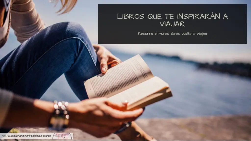Libros que te inspirarán a viajar