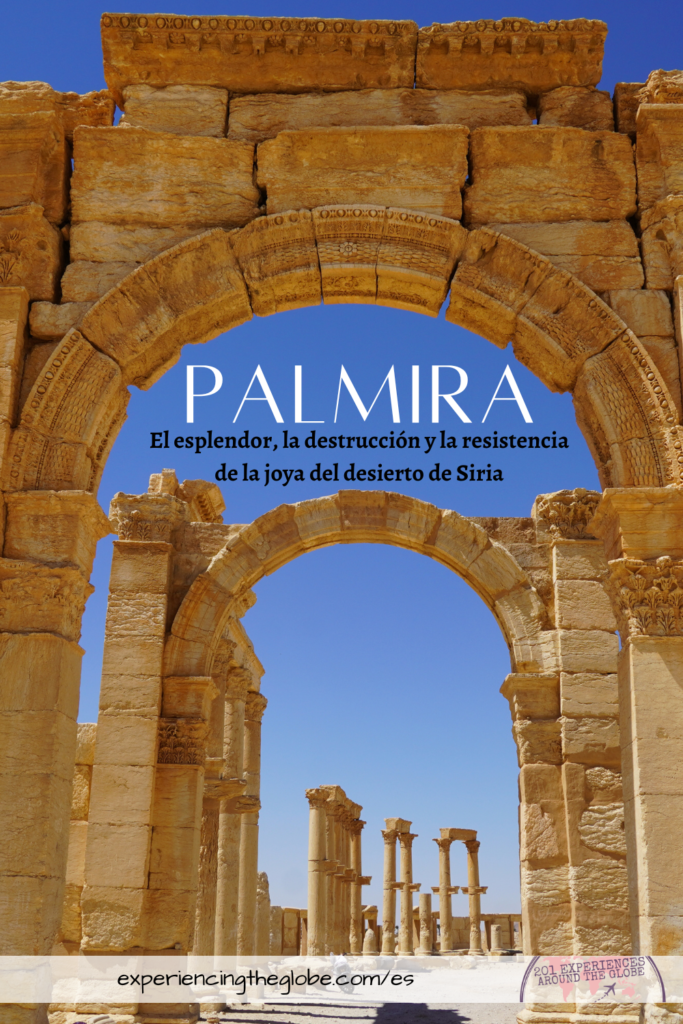 Palmira Siria Guía de Viaje pin - Experiencing the Globe