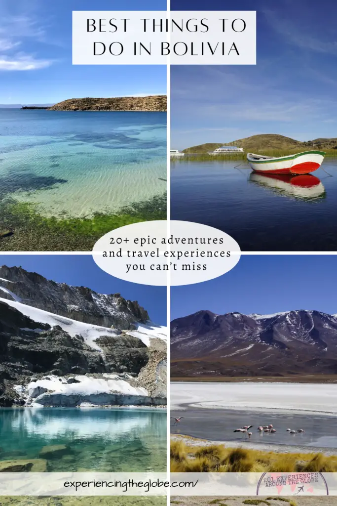 Best things to do in Bolivia, 20+ epic adventures and travel experiences you can’t miss (pin 1)- Experiencing the Globe