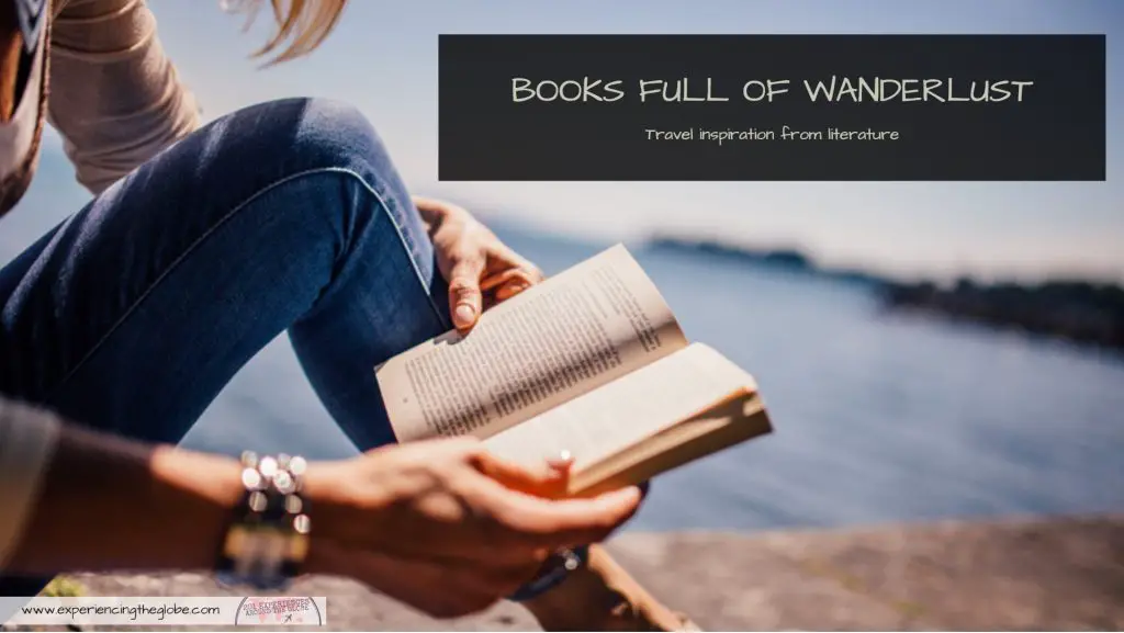 Get inspired by these books full of wanderlust. Whether you want to travel without leaving home, or you want a push to plan the next trip, these book should be read by every traveler #TravelBooks #Wanderlust #BooksForTravelers