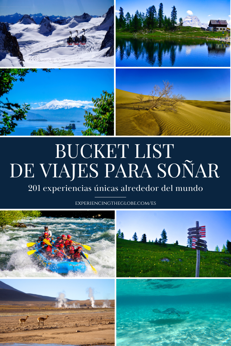 Bucket List de Viajes para Soñar: Descubre 201 experiencias de viaje únicas alrededor del mundo, de aventuras icónicas y encuentros con fauna salvaje, a recorridos culturales y gemas ocultas en cada continente - Experiencing the Globe