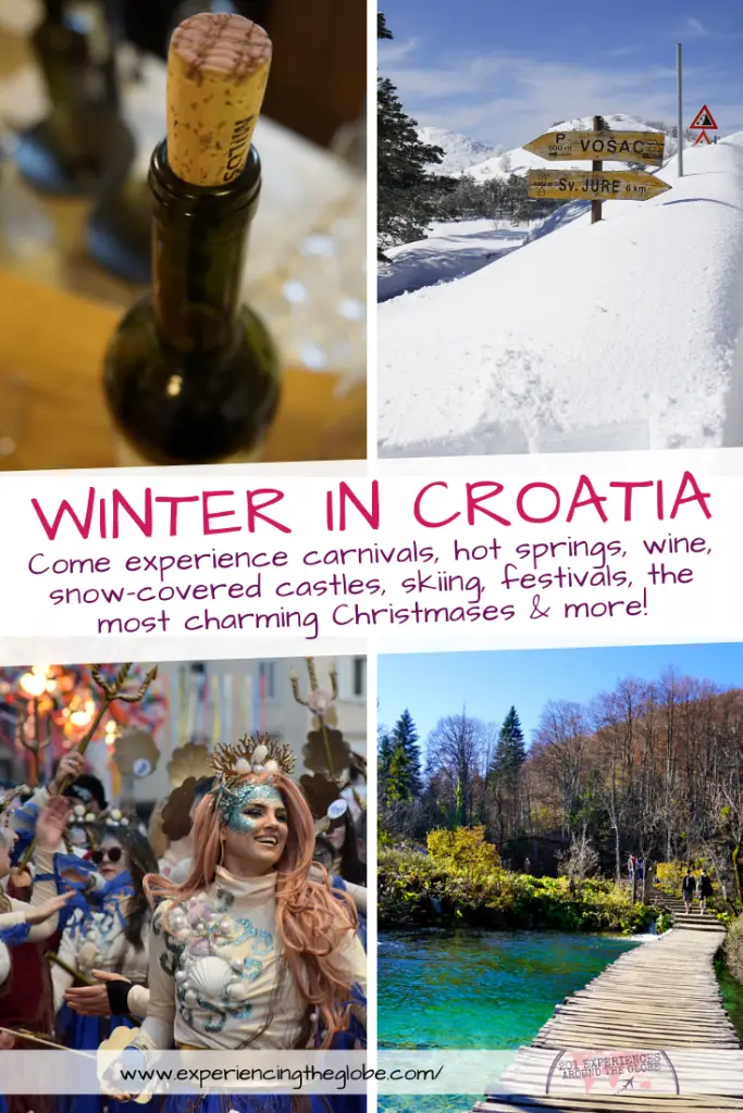 Come spend you winter holidays in Croatia! The country is not only sun and beaches, it offers hot springs, snow-covered castles, skiing, wine, carnivals, festivals, and the most charming Christmases. Visit Croatia in winter and be amazed! – Experiencing the Globe #Croatia #Hrvatska #CroatiaInWinter #ChristmasInCroatia #HotSpringsInCroatia #CroatianCastles #CroatianNationalParks #WineTastingInCroatia #SkiingInCroatia #RijekaCarnival #CroatiaTravel