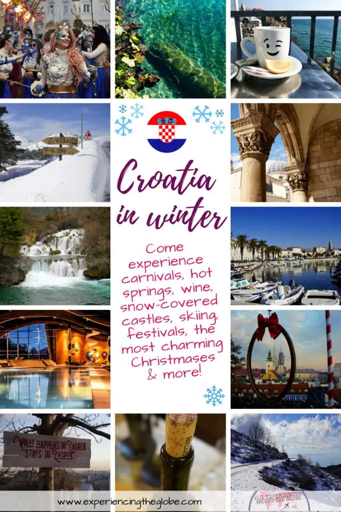 Come spend you winter holidays in Croatia! The country is not only sun and beaches, it offers hot springs, snow-covered castles, skiing, wine, carnivals, festivals, and the most charming Christmases. Visit Croatia in winter and be amazed! – Experiencing the Globe #Croatia #Hrvatska #CroatiaInWinter #ChristmasInCroatia #HotSpringsInCroatia #CroatianCastles #CroatianNationalParks #WineTastingInCroatia #SkiingInCroatia #RijekaCarnival #CroatiaTravel