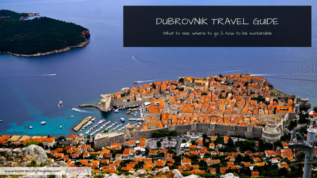 Dubrovnik travel guide - Experiencing the Globe