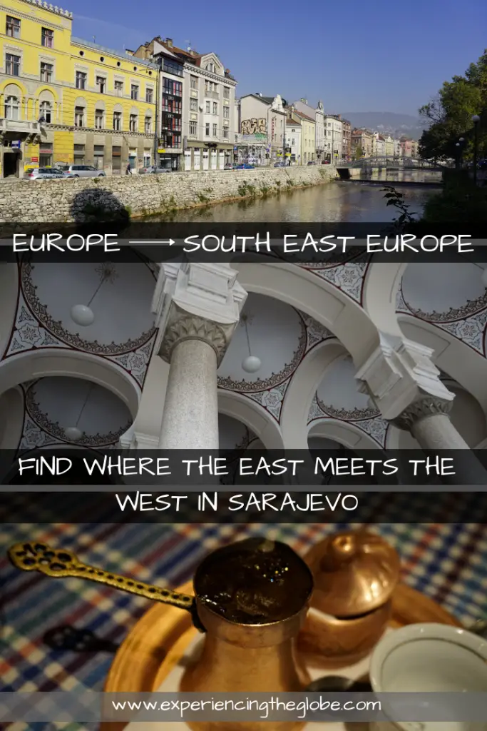 Find where the East meets the West in Sarajevo