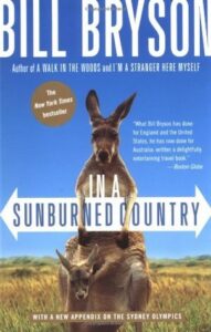 In a Sunburned Country - Bill Bryson