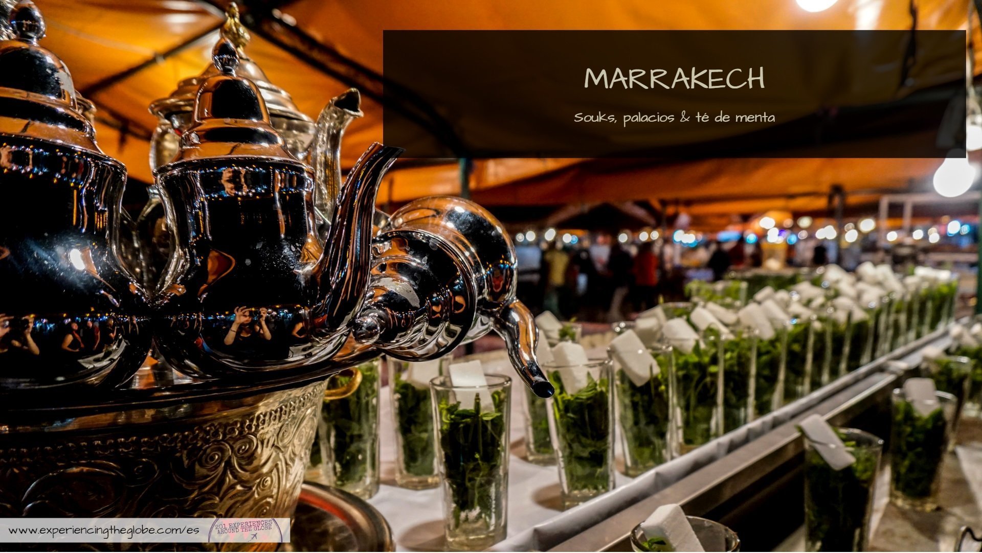 Visita Marrakech: lo bueno, lo malo y lo feo - Experiencing the Globe