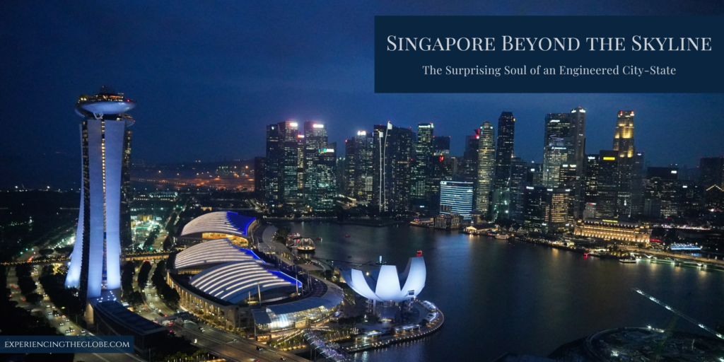 Singapore travel guide beyond the skyline: hawker centers, colonial history, green spaces and why this city-state is far more than a stopover