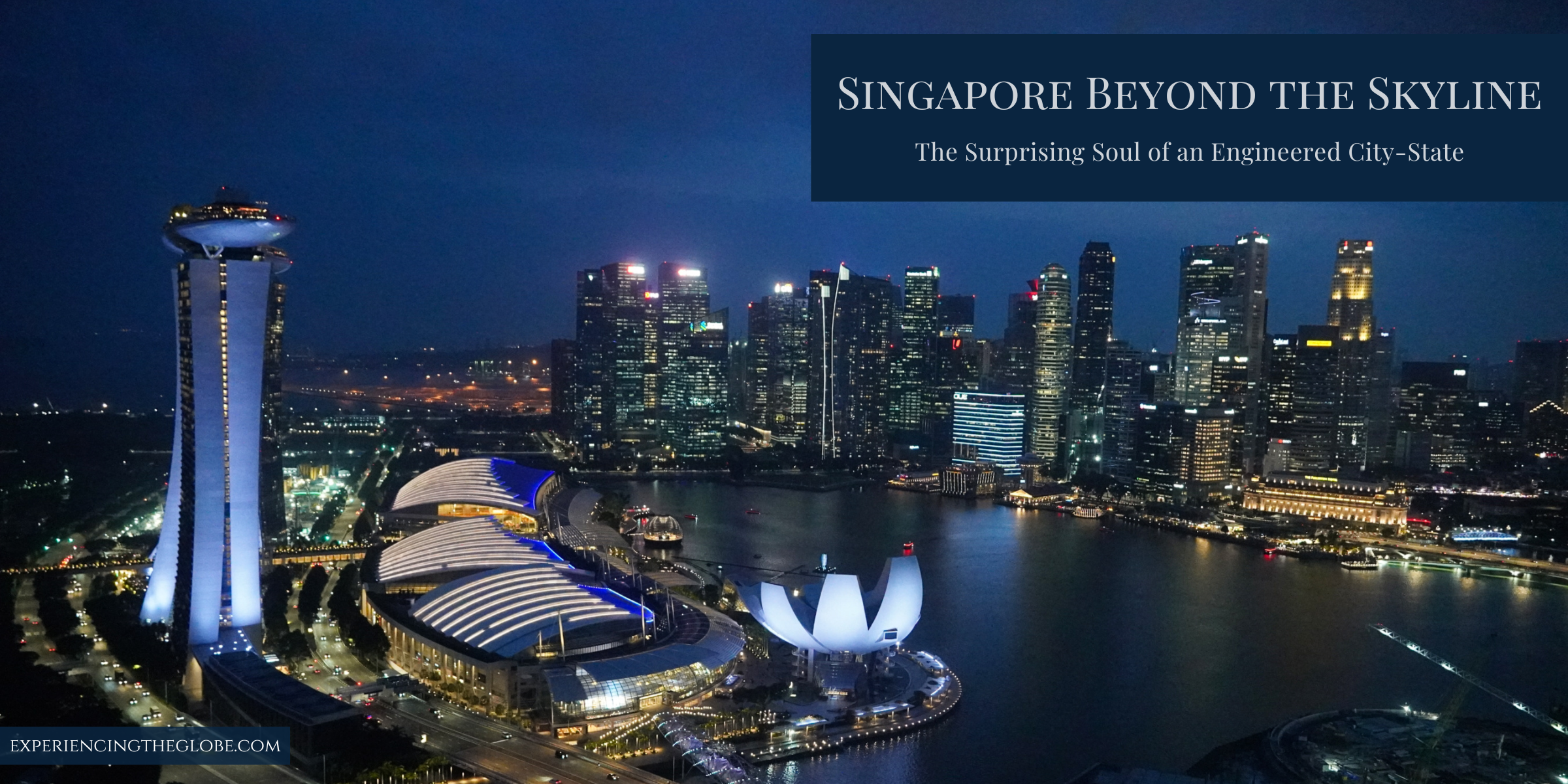 Singapore travel guide beyond the skyline: hawker centers, colonial history, green spaces and why this city-state is far more than a stopover