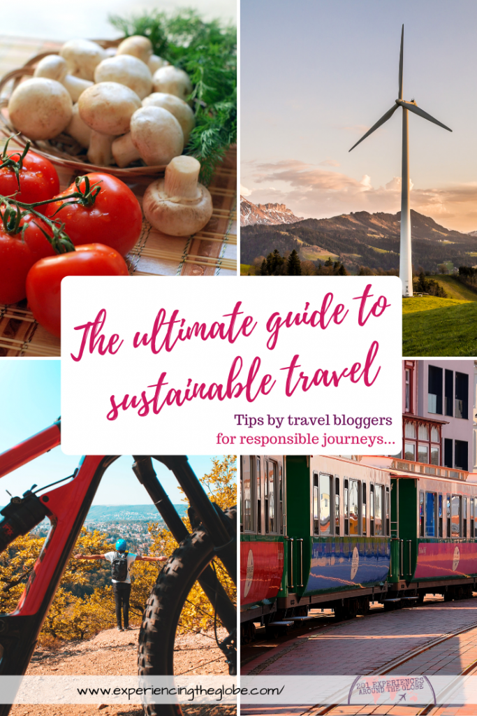 The Ultimate Guide to Sustainable Travel • Experiencing the Globe