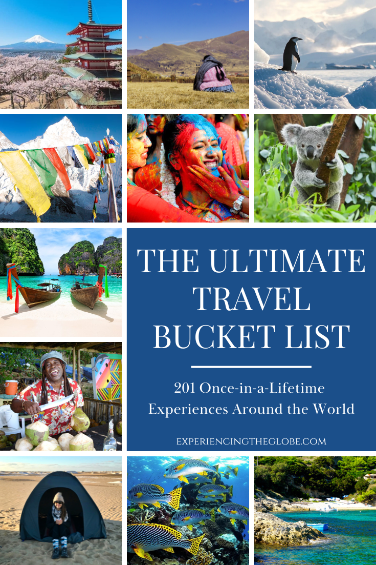 Travel Experiences Bucket List: Discover 201 once-in-a-lifetime travel experiences around the world, from iconic adventures and wildlife encounters to cultural journeys and hidden gems across every continent - Experiencing the Globe