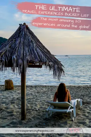 The ULTIMATE travel experiences bucket list – The best 201 experiences the world has to offer! #BucketList #OffTheBeatenPath #OnTheBeatenPath #Wanderlust #TravelPhotography #SlowTravel #IndependentTravel #SoloFemaleTravel #Backpacking #Adventures #TravelExperience #BeautifulDestinations